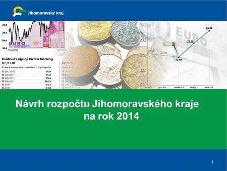 Návrh rozpočtu Jihomoravského kraje na rok 2014 1.