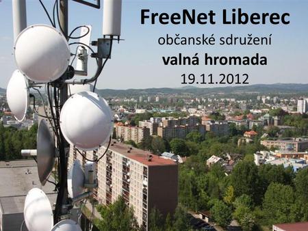 FreeNet Liberec občanské sdružení valná hromada 19.11.2012.