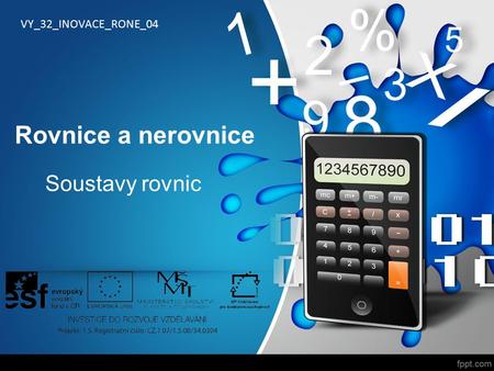 Rovnice a nerovnice Soustavy rovnic VY_32_INOVACE_RONE_04.
