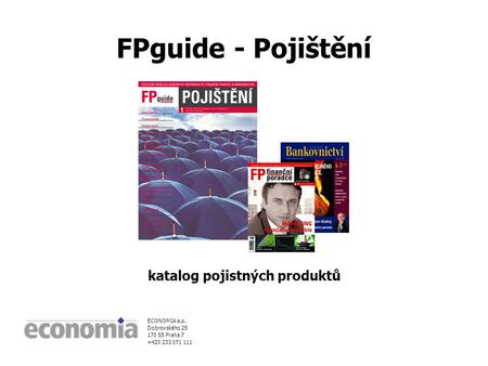 FPguide - Pojištění katalog pojistných produktů ECONOMIA a.s. Dobrovského Praha