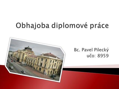 Bc. Pavel Pilecký učo:  Cíl práce  Testování současného evakuačního plánu  Výsledky testování  Zjištěné nedostatky  Návrhy řešení na odstranění.
