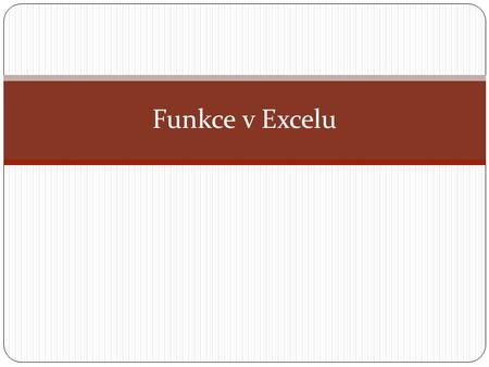 Funkce v Excelu.