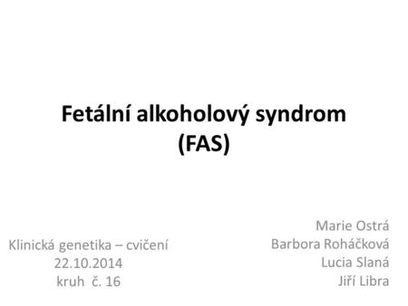 Fetální alkoholový syndrom (FAS)