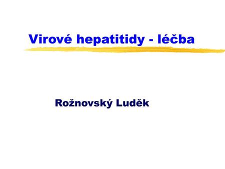 Virové hepatitidy - léčba
