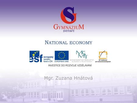 National economy Mgr. Zuzana Hnátová.