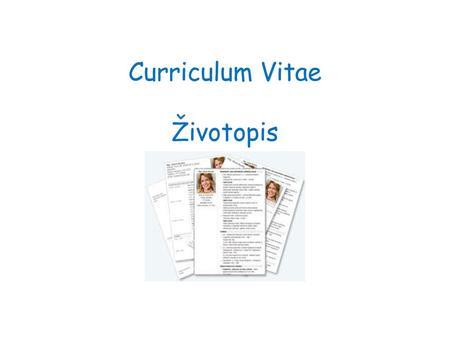 Curriculum Vitae Životopis