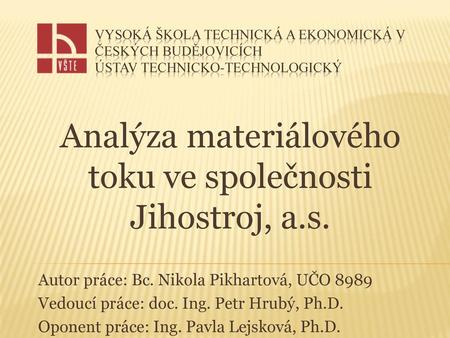 Analýza materiálového toku ve společnosti Jihostroj, a.s.