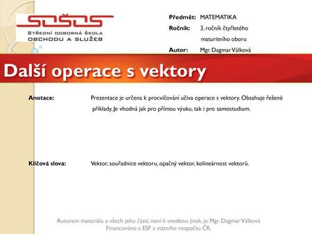 Další operace s vektory