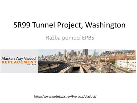 SR99 Tunnel Project, Washington