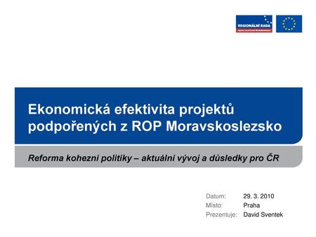 Ekonomická efektivita projektů podpořených z ROP Moravskoslezsko