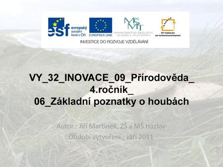 VY_32_INOVACE_09_Přírodověda_ 4.ročník_ 06_Základní poznatky o houbách