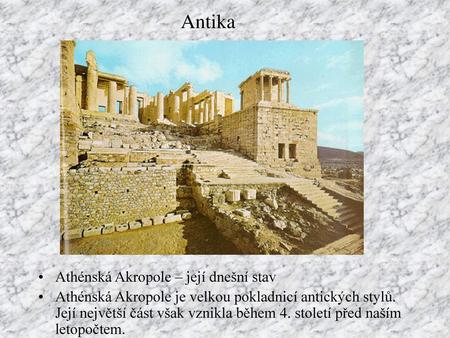 Antika Athénská Akropole – její dnešní stav