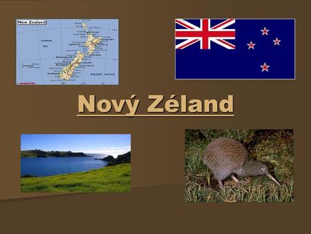 Nový Zéland.