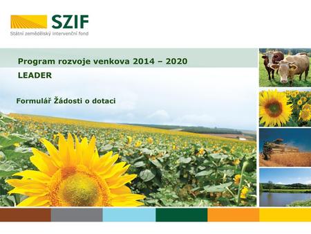 Program rozvoje venkova 2014 – 2020 LEADER