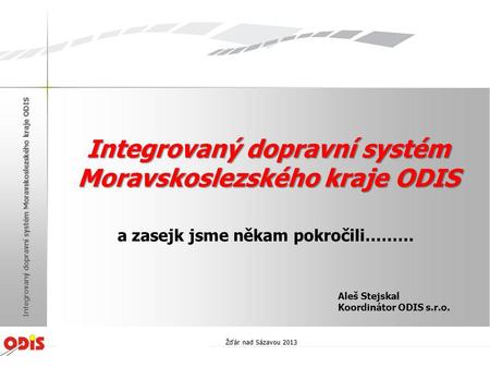 Integrovaný dopravní systém Moravskoslezského kraje ODIS