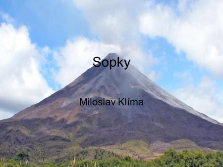 Sopky Miloslav Klíma.