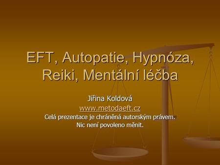 EFT, Autopatie, Hypnóza, Reiki, Mentální léčba