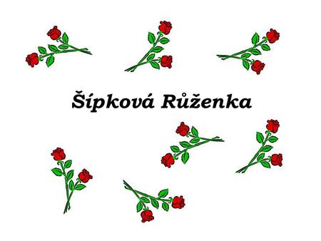 Šípková Růženka.