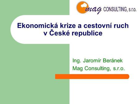 Ekonomická krize a cestovní ruch v České republice