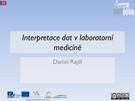 Interpretace dat v laboratorní medicíně