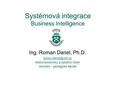 Systémová integrace Business Intelligence