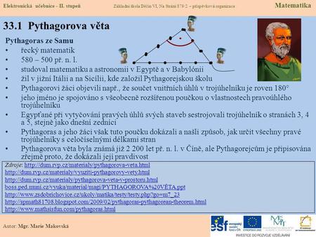 33.1 Pythagorova věta Pythagoras ze Samu řecký matematik