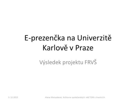 E-prezenčka na Univerzitě Karlově v Praze