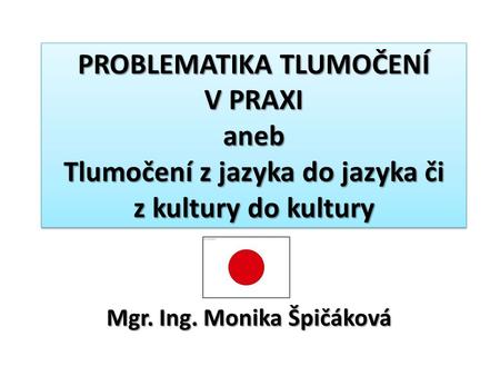Mgr. Ing. Monika Špičáková