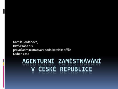 Agenturní zaměstnávání v české republice