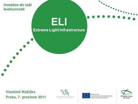 ELI Extreme Light Infrastructure