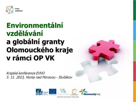 Environmentální vzdělávání a globální granty Olomouckého kraje