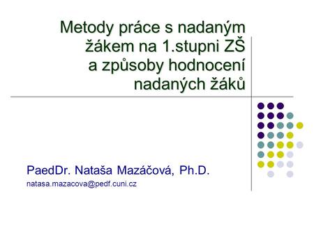 PaedDr. Nataša Mazáčová, Ph.D.