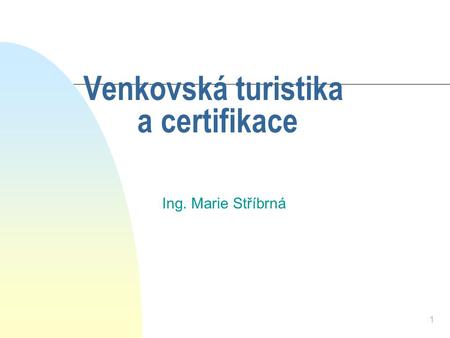 Venkovská turistika a certifikace