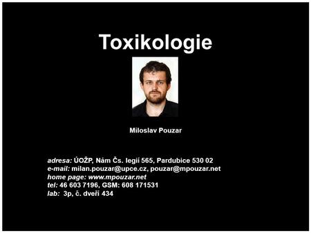 Toxikologie Miloslav Pouzar