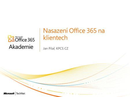 Nasazení Office 365 na klientech