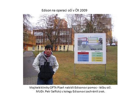 Edison na operaci očí v ČR 2009