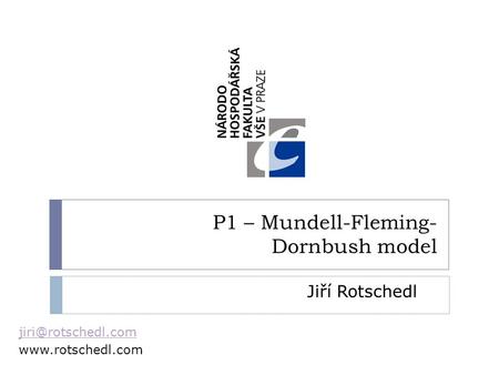 P1 – Mundell-Fleming-Dornbush model