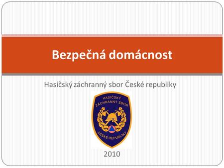 Hasičský záchranný sbor České republiky 2010