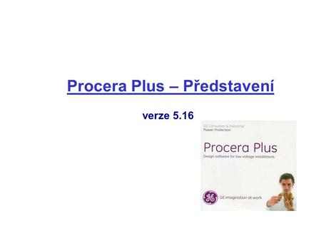 Procera Plus – Představení