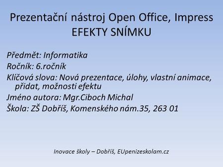 Prezentační nástroj Open Office, Impress EFEKTY SNÍMKU