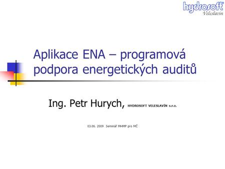 Aplikace ENA – programová podpora energetických auditů