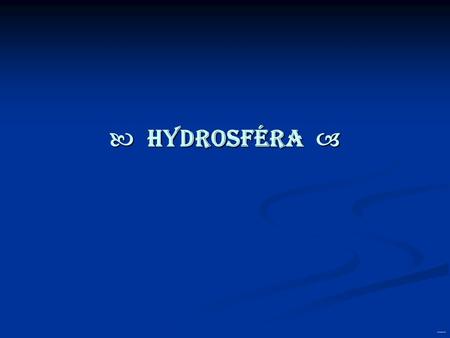  HYDROSFÉRA  created by: Wolf & Pipes ®.