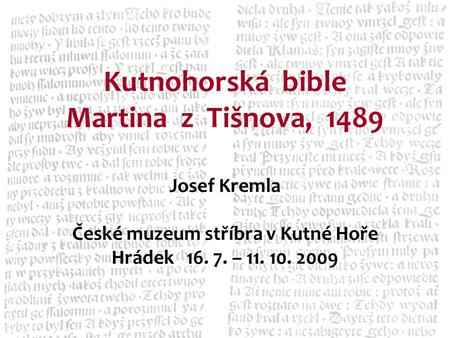 Kutnohorská bible Martina z Tišnova, 1489