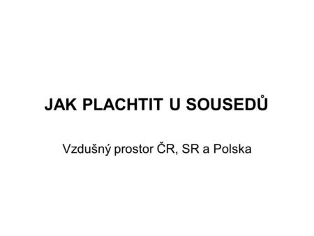 Vzdušný prostor ČR, SR a Polska