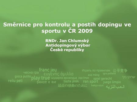 Směrnice pro kontrolu a postih dopingu ve sportu v ČR 2009