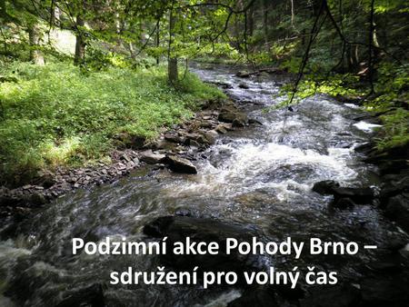 Podzimní akce Pohody Brno – sdružení pro volný čas.