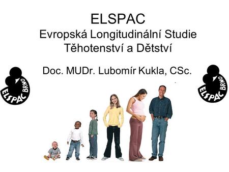 ELSPAC Evropská Longitudinální Studie Těhotenství a Dětství