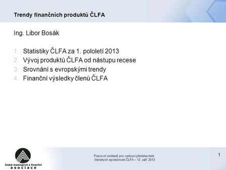 Trendy finančních produktů ČLFA