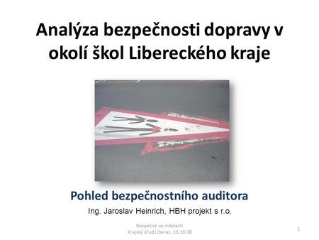 Analýza bezpečnosti dopravy v okolí škol Libereckého kraje