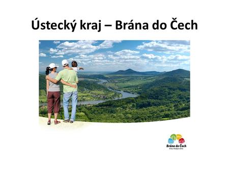 Ústecký kraj – Brána do Čech
